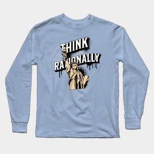 Think Rationally Live Freely Long Sleeve T-Shirt